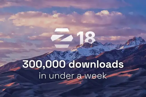 ZorinOS 18 have had 300K downloads in just one week!